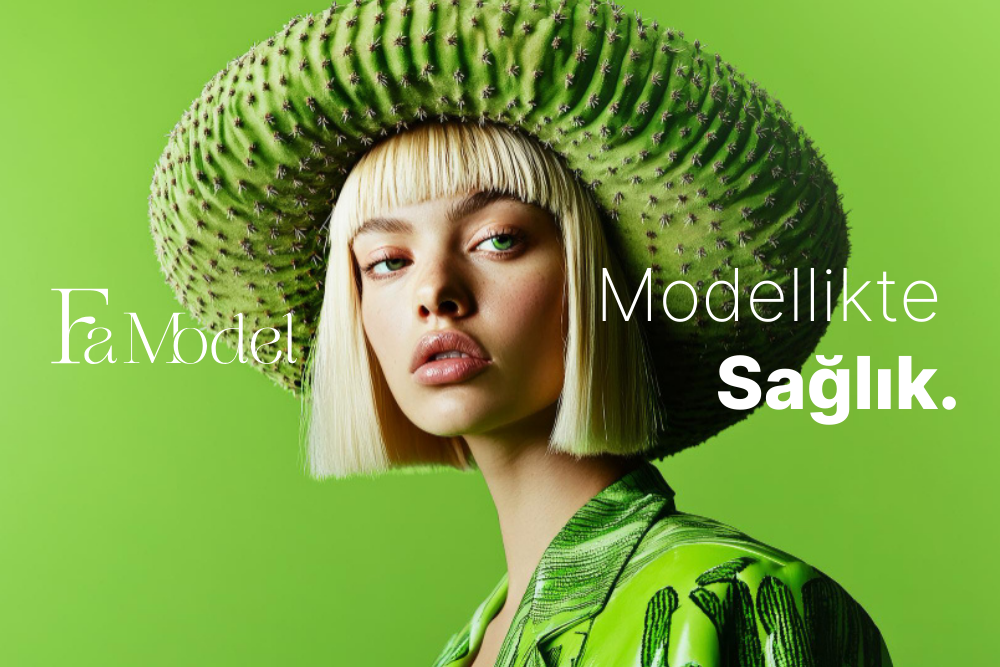 Modellikte Sağlıklı Yaşam ve Beslenme Alışkanlıkları